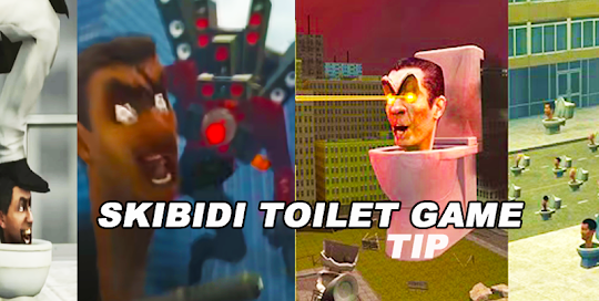 Skibidi Toilet - Tip