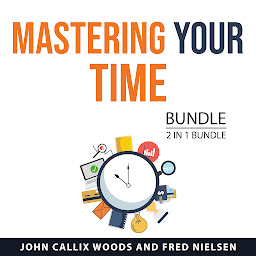 Icon image Mastering Your Time Bundle, 2 in 1 Bundle