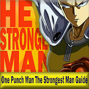 Guide For One Punch Man The Strongest Man