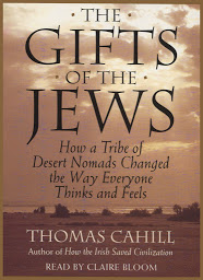 图标图片“The Gifts Of The Jews: How A Tribe of Desert Nomads Changed the Way Everyone Thinks and Feels”