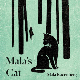 Icon image Mala's Cat: A Memoir of Survival in World War II