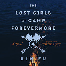 Icon image The Lost Girls of Camp Forevermore
