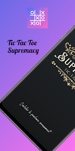 TicTacToe : Supremacy