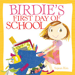 Icon image Birdie's First Day of School