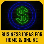 Cover Image of ダウンロード Home & Online Business Ideas  APK