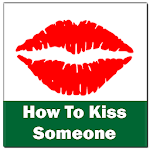Cover Image of ダウンロード How To Kiss Someone  APK