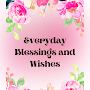 Everyday Blessings and Wishes