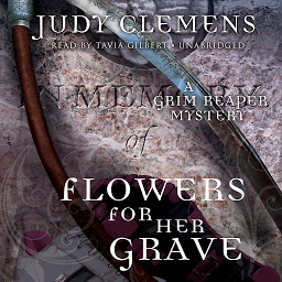 Ikonbild för Flowers for Her Grave: A Grim Reaper Mystery