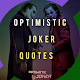 Optimistic Joker Quotes 2020- Attitude Quote image Download on Windows