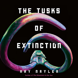 Icon image The Tusks of Extinction