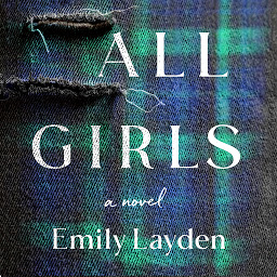 Icon image All Girls: A Novel