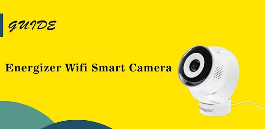 energizer wifi cam app guide