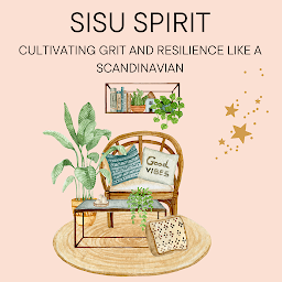 Obraz ikony: Sisu Spirit: Cultivating Grit and Resilience Like a Scandinavian