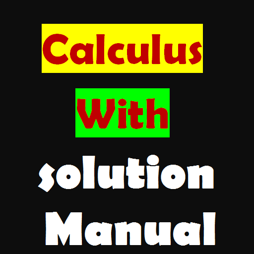 Calculus with solution manual