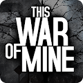 Download This War of Mine 1.6.2 Apk for android