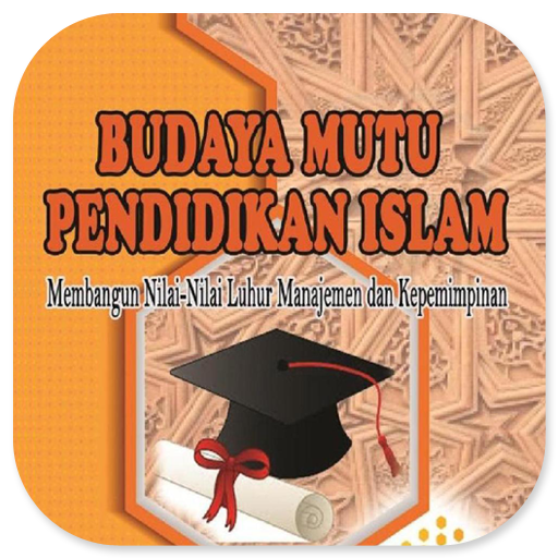 Budaya Mutu Pendidikan Islam
