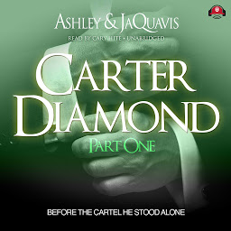 Icon image Carter Diamond: Before the Cartel He Stood Alone