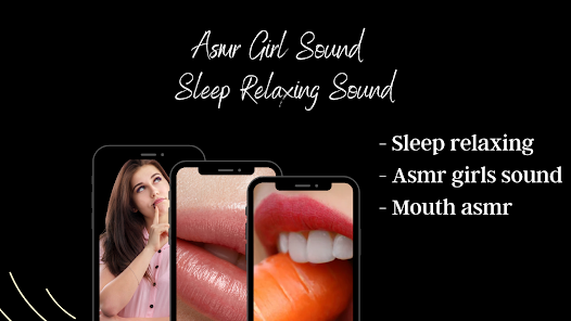 ASMR Mouth - Cute Girl Sound 1.0.0 APK + Mod (Free purchase) for Android
