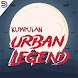 999+ Cerita Urban Legends - Androidアプリ
