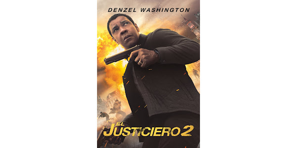El Justiciero 2 (Subtitulada) - Películas Play