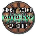 Cover Image of Herunterladen \"Ghost Voice Catcher\" AUTO EVP  APK