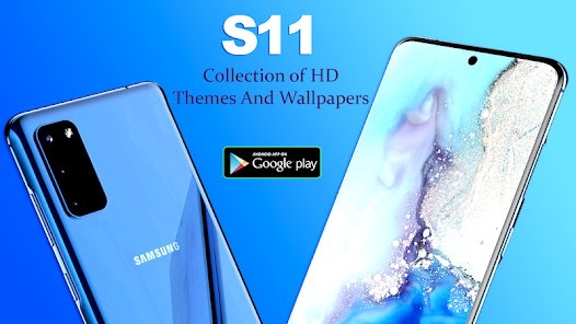 Theme for Samsung Galaxy S11 – Apps on Google Play