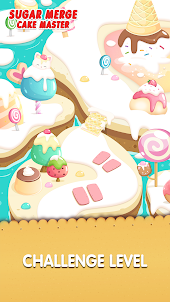 Sugar Merge：Cake Master