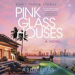 Icon image Pink Glass Houses: A Novel