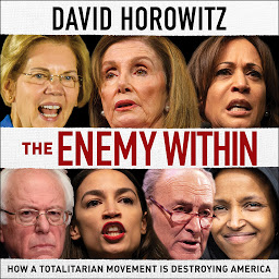 Icon image The Enemy Within: How a Totalitarian Movement is Destroying America