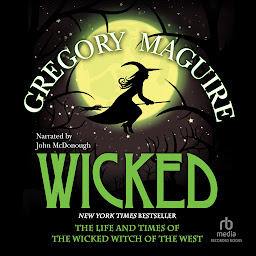 Obraz ikony: Wicked: Life and Times of the Wicked Witch of the West