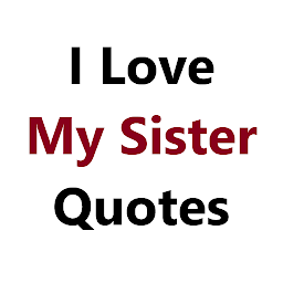 Icon image I Love My Sister Quotes