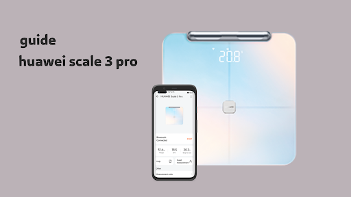 huawei scale 3 pro guide Screen 2