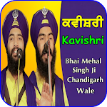 Cover Image of Download Kavishri by Bhai Mehal Singh ji Chandigarh Wale 2.0 APK