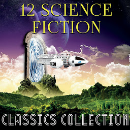Icon image 12 science fiction. Classics collection: Frankenstein, The Time Machine, The Lost World,The War of the Worlds, The Call to Cthulhu, The Strange Case of Dr. Jekyll and Mr. Hyde