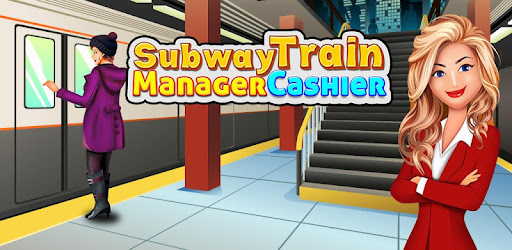 Subway Train Manager Cashier