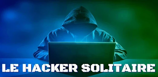 Le Hacker Solitaire