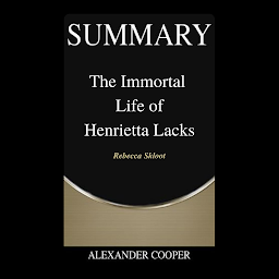 Icon image Summary of The Immortal Life of Henrietta Lacks: by Rebecca Skloot - A Comprehensive Summary