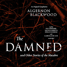 Icon image The Damned & Other Stories of the Macabre