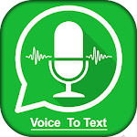 Cover Image of Download Speech To Text For WhatsApp - Voice Typing 1.0 APK