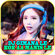 Top 32 Music & Audio Apps Like DJ GIMANA LE KOK AA MANIS LE Tik Tok Viral - Best Alternatives