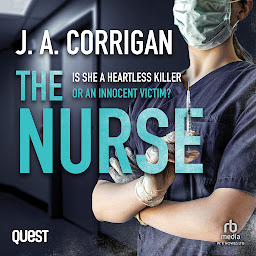 Icon image The Nurse: A gripping psychological thriller with a shocking twist