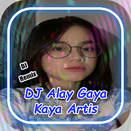 Icon image DJ Alay Gaya Kaya Artis