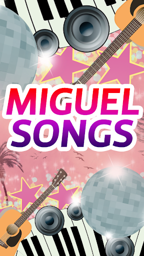 Miguel Songs