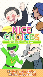 Nurturing’s nice choices