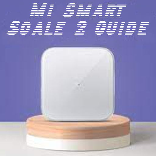 Mi Scale 2 Guide - Apps on Google Play