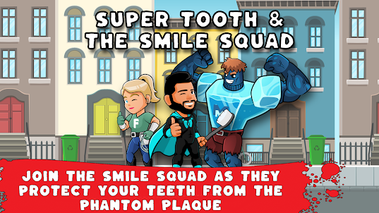 Super Tooth & The Smile Squad