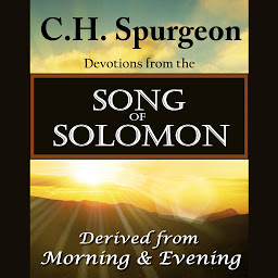Obraz ikony: C. H. Spurgeon on the Song of Solomon: Daily Meditations and Devotions