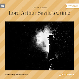 Icon image Lord Arthur Savile's Crime (Unabridged)