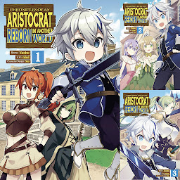 Icon image Chronicles of an Aristocrat Reborn in Another World (Manga)