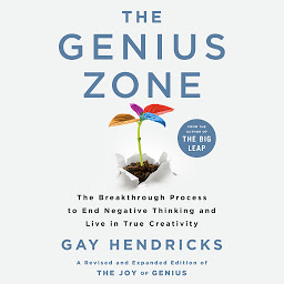 Слика иконе The Genius Zone: The Breakthrough Process to End Negative Thinking and Live in True Creativity